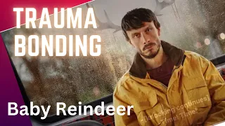 Baby Reindeer: Trauma Bonding defined.  Therapist review. #babyreindeer #netflix