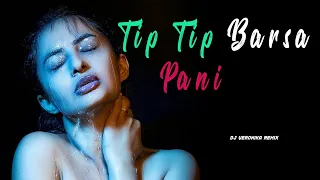 Tip Tip Barsa Pani mix dj (DJ Veronika Remix)  | DJ Mix | The Mix Studio