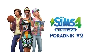 The Sims 4 Miejskie życie: Poradnik #2 - mieszkania