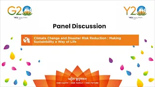 Climate Change and Disaster Risk Reduction: Making Sustainability a Way of Life | Y20 Inception Meet