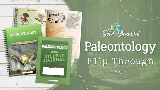 Paleontology Flip Through | The Good and the Beautiful