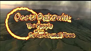 Oceti Sakowin: The People of the Seven Council Fires | SDPB Documentary