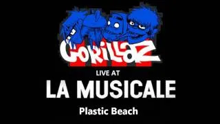 Gorillaz - Plastic Beach (Live At La Musicale 2010)