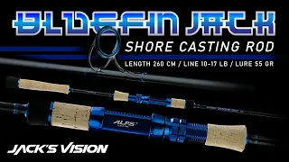 JORAN PANCING LANDBASED POPPING | BLUEFIN JACK SHORE CASTING ROD BY JACK'S VISION INDONESIA