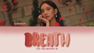 Soyoung (소영) - BREATH (숨) (Color Coded Han/Rom/Pt-Br)