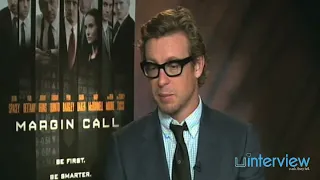 Simon Baker on working with Kevin Spacey on Margin Call: 'I don't know anything about finances!'