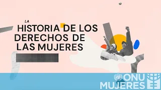 Una historia mundial de los derechos de las mujeres en 3 minutos