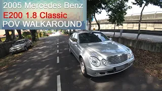 Part 1 | 2005 Mercedes Benz W211 E200 1.8 Classic | Malaysia #POV [Walkaround & Test Drive]