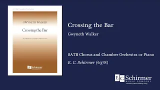 Crossing the Bar by Gwyneth Walker - Scrolling Score