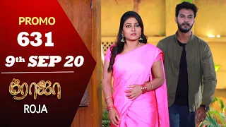 ROJA Promo | Episode 631 Promo | ரோஜா | Priyanka | SibbuSuryan | Saregama TVShows Tamil