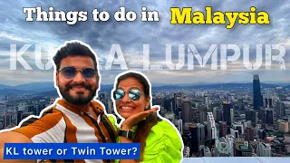 Last Day in Malaysia | Visiting KL Tower, Little India, Bukit Bintang, Twin Tower and more