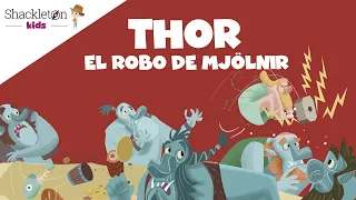 Thor y el robo de Mjolnir | Mitología para niños | Shackleton Kids