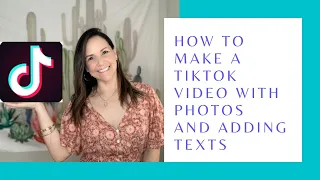 How to make a TikTok Video with Photos and adding text