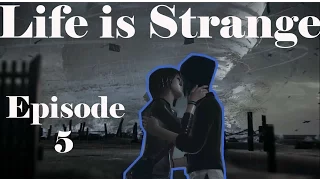 Life is Strange Episode 5 Gameplay -Part 3 Walkthrough