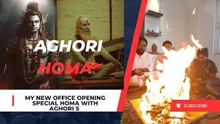 my new office opening Aghori homatalent shows on son