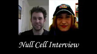 Null Cell interview by Michael Nagy