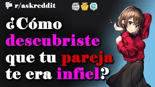 ¿Cómo descubriste que tu pareja te era infiel? - Preguntas de Reddit en español