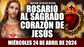 ROSARIO AL SAGRADO CORAZÓN DE HOY MIÉRCOLES 24 DE ABRIL DE 2024((SAGRADO CORAZÓN DE JESÚS))