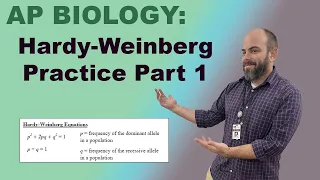 AP Biology - Hardy Weinberg Practice Problems - Part 1