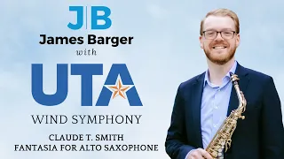 Fantasia for Alto Saxophone - James Barger with UTA Wind Symphony