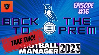 FM23 | OLDHAM ATHLETIC | EPISODE SIXTEEN | PROMOTION? | FOOTBALL MANAGER 2023