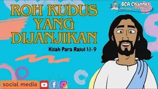 Cerita Sekolah Minggu - PAUD/SD: ROH KUDUS YANG DIJANJIKAN  (KPR. 1:1-9) #berbagicerita  Alkitab