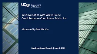 In Conversation with White House COVID-19 Response Coordinator Ashish Jha