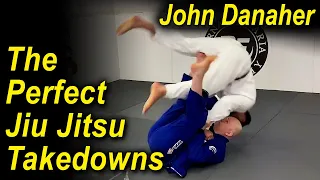 How To Do The Perfect Jiu Jitsu Takedowns by John Danaher