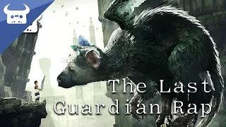 THE LAST GUARDIAN EPIC RAP | Dan Bull & Miracle Of Sound