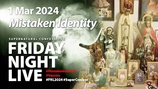 Mistaken Identity [1 Mar 2024, FNL Ep 3]