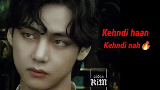 Kim Taehyung🐯V✌️|Kehndi haan kehndi nah|Hindi|full fmv|(Requested)