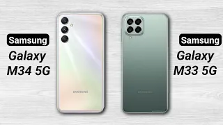 Samsung Galaxy M34 5G vs Samsung Galaxy M33: Full Comparison