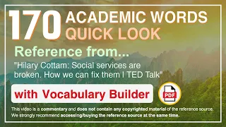 170 Academic Words Quick Look Ref from "Social services are broken. How we can fix them | TED Talk"