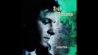 Stan Meissner - If It Takes All Night