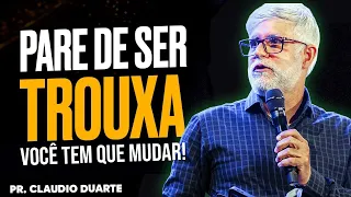Cláudio Duarte PARE DE SER TROUXA! Pregação Evangelica
