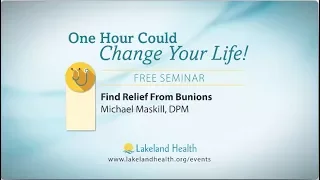 Find Relief From Bunions (Michael Maskill, DPM)