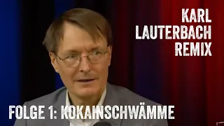 Der Karl Lauterbach-Remix - Folge 1: KOKAINSCHWÄMME - YouTube Kacke  (Die Serie im März)