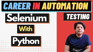 Automation Testing with Selenium + Python explained in Hindi | Career in Automation Testing in 2022