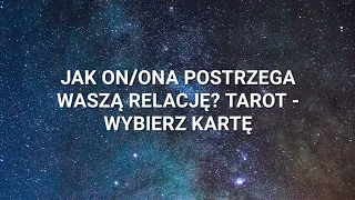 Jak On/Ona postrzega Waszą relację? Tarot - wybierz kartę 💕