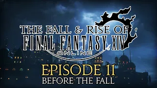 When A Realm Reborn Ended | Fall & Rise of FFXIV | Episode Eleven | Before the Fall