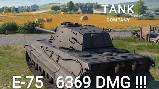 Tank Company • E-75 • 6369 DMG !!!  😎