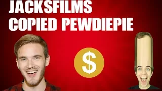 Jacksfilms copied Pewdiepie