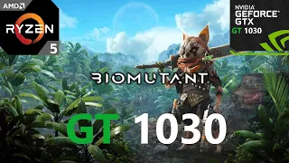 BioMutant GT 1030 1080p 900p 720p