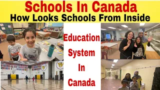 Schools In Canada | Education System In Canada | How Looks Schools In Canada From Inside