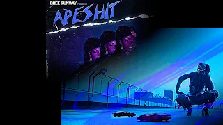 Bree Runway - APESHIT (Slowed)