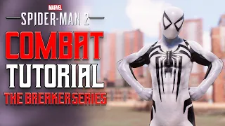 Marvel's Spider-Man 2 Combat Tutorial Breaker Series