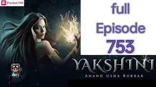 yakshini episode 753||#reaction video|| pocket FM||Hindi horror story|| #yakshini753||#reactionvideo