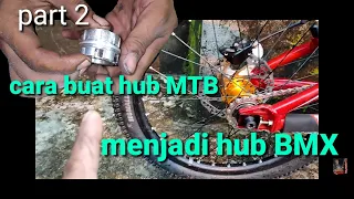 modifikasi hub sepeda mtb menjadi single speed untuk bmx