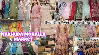 Nakhuda Mohalla Market |Street Shopping |Best For Wedding Season|Cheap & Best Price For Ethnic Wear