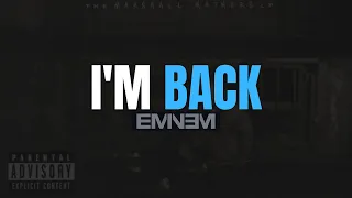 Eminem - I'm Back [Lyrics] [4KUHD]